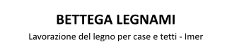 Bettega legnami