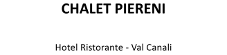 Chalet Piereni